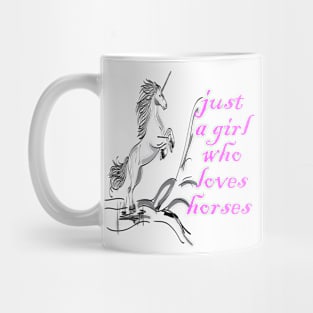 just a girl who loves horses Mug